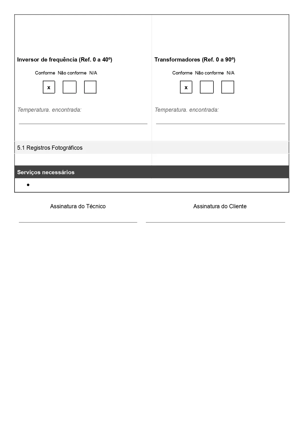 Exemplo de relatório técnico de inspeção das instalações elétricas para baixar gratuitamente. Relatório com questões de não conformidade, espaço para registros fotográficos e anotação. Pode ser personalizado, página 05