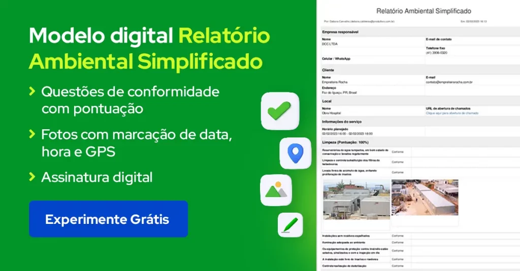 Modelo de relatório ambiental simplificado digital com questões de não conformidade, fotos com marcação de data e hora e assinatura digital 